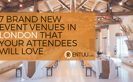7 Brand New Event Venues in London that Your Attendees Will Love