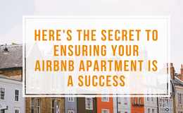 Here's the Secret to Ensuring Your Airbnb Apartment is a Success